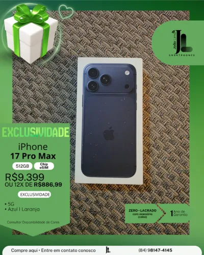 IPHONE 17 PRO MAX, 512GB, CHIP ESIM, AZUL OU LARANJA, LACRADO, LANÇAMENTO!