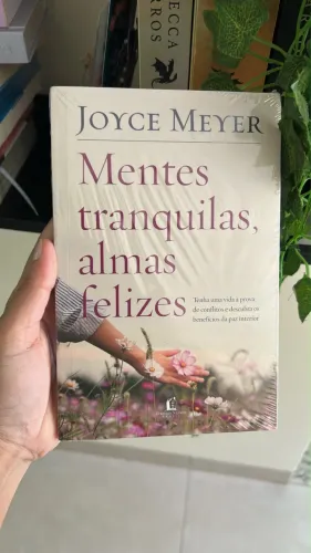 Livro: Mentes tranquilas, almas felizes- Joyce Meyer