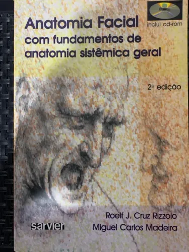 Anatomia facial com fundamentos de anatomia sistêmica geral - Livro Odontologia