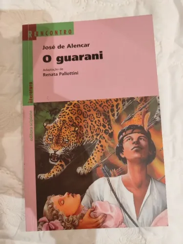O Guarani - José de Alencar ( estado de novo)