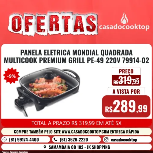 PANELA ELETRICA MONDIAL QUADRADA MULTICOOK PREMIUM GRILL PE-49 220V 79914-02