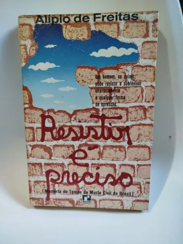 Resistir é Preciso