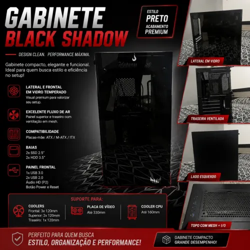 ? GABINETE GAMER BLACK SHADOW - VIDRO TEMPERADO + ÓTIMO AIRFLOW ?
