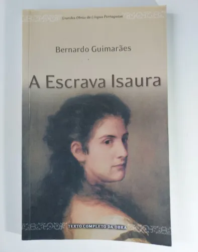 Livro A Escrava Isaura, Bernardo Guimarães 2009. Grandes Obras da Língua Portuguesa. Novo