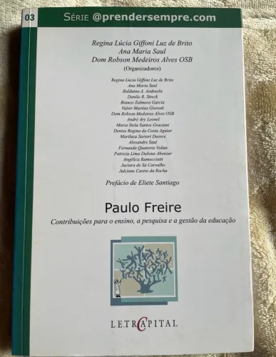 Paulo Freire: Contribuições para o Ensino, a Pesquisa e a Gestão da Educação