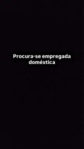 Vaga de emprego para empregada doméstica