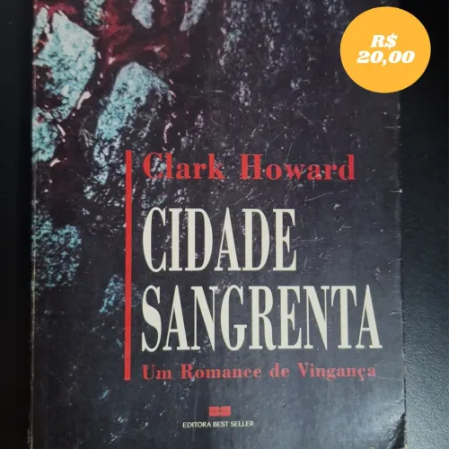 Cidade Sangrenta - Clark Howard