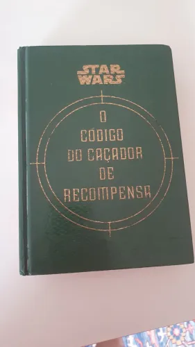 O Código do Caçador de Recompensa - Star Wars