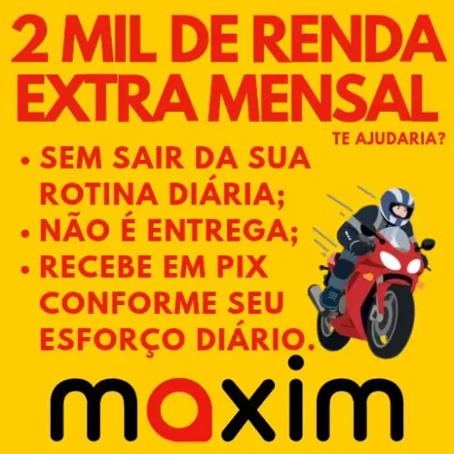 RENDA EXTRA PARA MOTORISTAS DA MAXIM