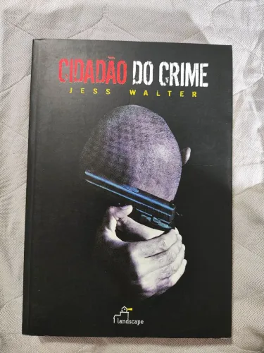 Cidadão do Crime - Jess Walter