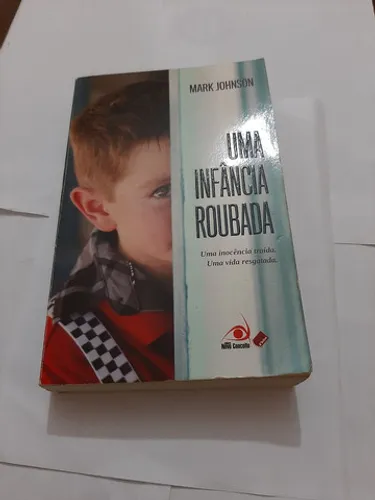 Livro UMA INFÂNCIA ROUBADA
