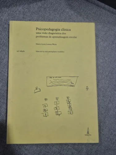 Psicopedagogia Clínica - Maria Lúcia Lemme Weiss - 14ª edição