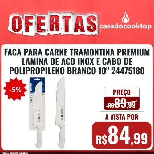 FACA PARA CARNE TRAMONTINA PREMIUM LAMINA DE ACO INOX E CABO DE POLIPROPILENO BRANCO 10" 2