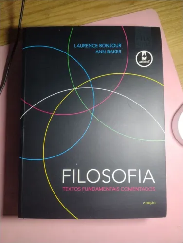 Filosofia: Textos Fundamentais Comentados - 2ª Edição, NOVO!