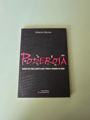 Livro Poderosa - O diário de uma garota que tinha o mundo na mão, de Sérgio Klein.