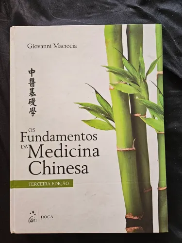 Livro Os Fundamentos Da Medicina Chinesa 3ª Edição - Giovanni Maciocia