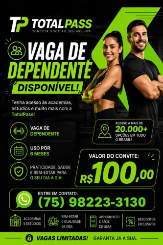 VAGA DE DEPENDENTE NO TOTALPASS POR APENAS R$ 100!