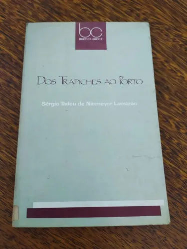Dos Trapiches ao Porto