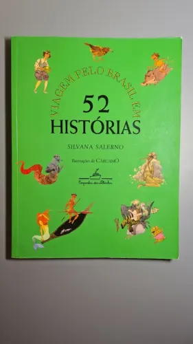 Viagem pelo Brasil em 52 Histórias ? Silvana Salerno - Ótimo Estado