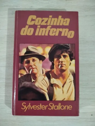 Livro Cozinha do Inferno - Sylvester Stallone