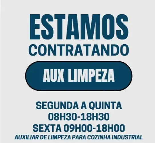 AUXILIAR DE LIMPEZA - COZINHA INDUSTRIAL