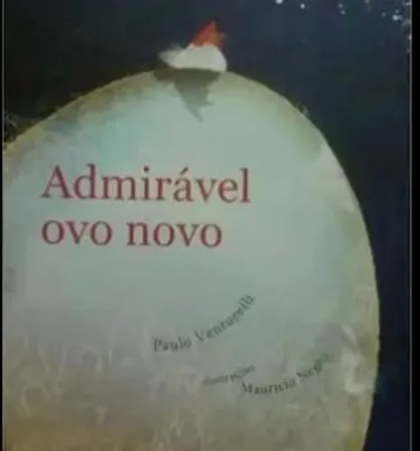 Livro Admirável Ovo Novo Infanto-Juvenil- Sistema Positivo