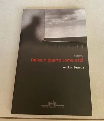 Deixe o quarto como está - Amilcar Bettega