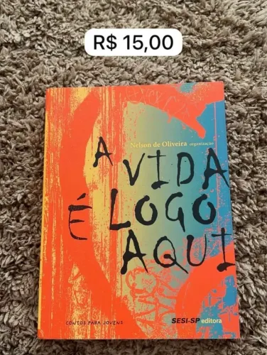 Livro "A Vida é Logo Aqui"