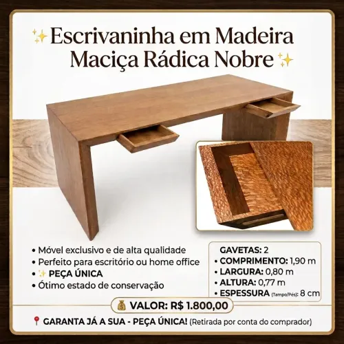Escrivaninha em Madeira Maciça Rádica Nobre