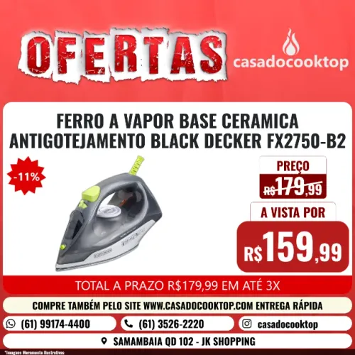 FERRO A VAPOR BASE CERAMICA ANTIGOTEJAMENTO BLACK DECKER FX2750-B2