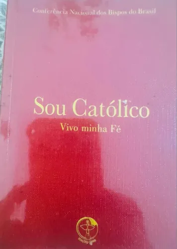 LIVRO SER CATÓLICO, VIVO A MINHA FÉ