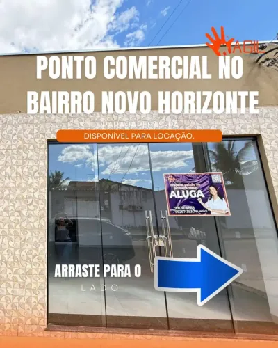PONTO COMERCIAL DISPONÍVEL PARA LOCAÇÃO NO BAIRRO NOVO HORIZONTE! (AMPLITUDE E ÓTIMA LOCAL