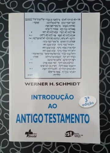 Introdução ao Antigo Testamento | Werner H. Schmidt