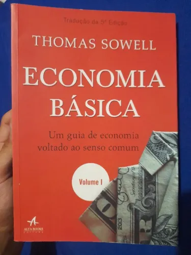 Economia Básica: Um Guia de economia voltado ao senso comum, Vol. 1 de Thomas Sowell