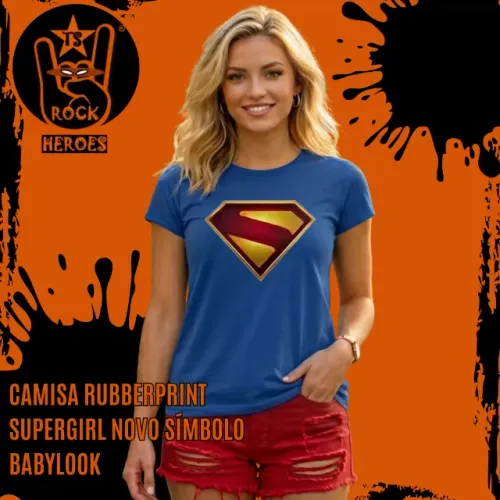 Camisa Babylook Rubberprint Supergirl Novo Símbolo 100% Algodão Ts Rock Heroes