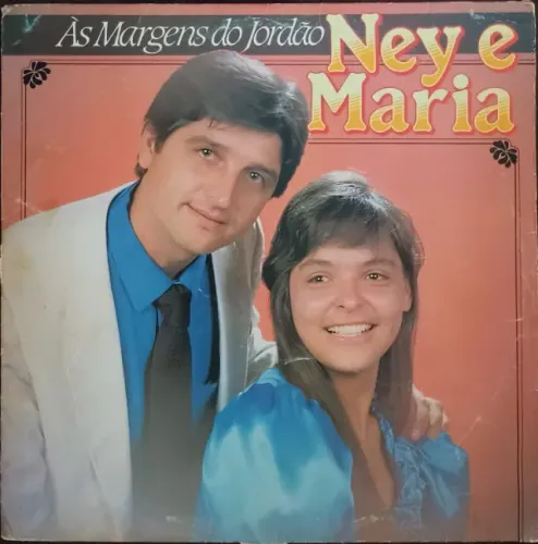Lp Disco de Vinil Gospel Evangélico Ney E Maria Às Margens Do Jordão - Raro