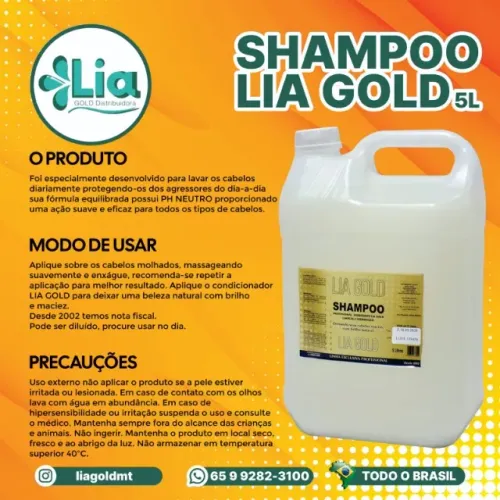 Shampoo ou Condicionador .Galão 5 Litros. Lia Gold. bom rendimento . limpa e espuma bem