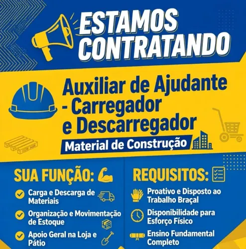 Estamos contratando auxiliar de ajudante material de construção