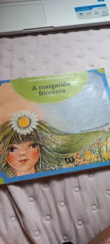 A Margarida friorenta - Fernanda Lopes de Almeida 