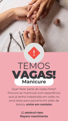 Temos vaga manicure e auxiliar de cabeleireiro