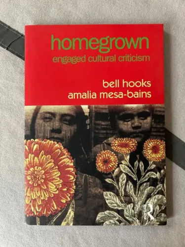 livro homegrown: engaged cultural criticism - bell hooks e amalia mesa-bains