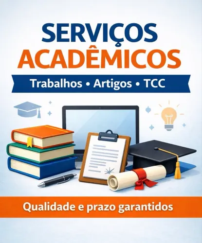 Serviços Acadêmicos em Geral - Trabalhos, Artigos e TCC
