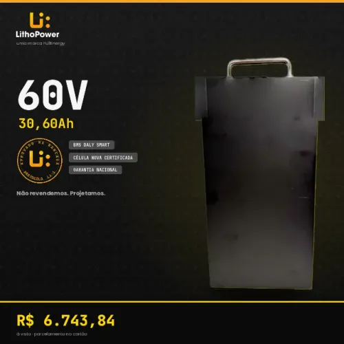 Bateria de Lítio 60V 30,60Ah - BMS Inteligente - Litho Power - Garantia Nacional