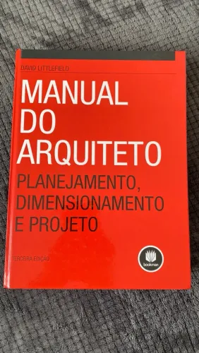 Livros - Manual Do Arquiteto - Planejamento, Dimensionamento E Projeto