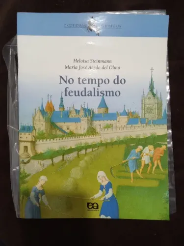 Livro - No Tempo do Feudalismo - Heloisa Steinmann