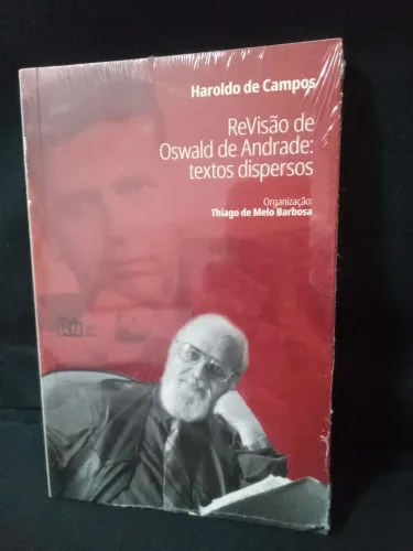 Livro Revisão de Oswald de Andrade Textos Dispersos Haroldo de Campos novo lacrado
