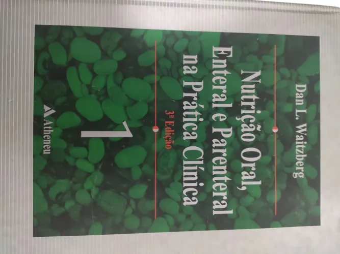 Livro Nutrição Oral, Enteral e Parental na Prática Clínica