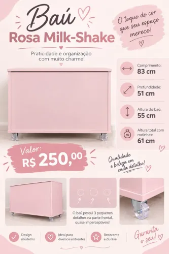 Baú rosa milkshake