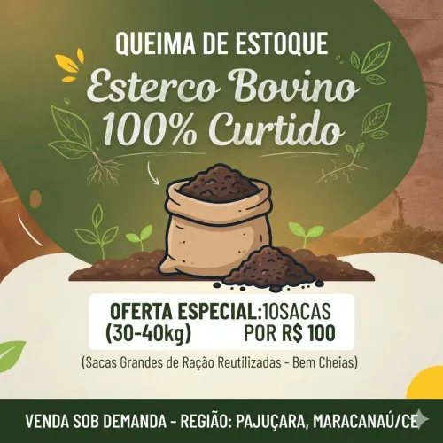 ? Esterco Bovino 100% Curtido - Queima de Estoque (Pajuçara)<br>