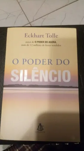 Livro O Poder do Silêncio de Eckhart Tolle